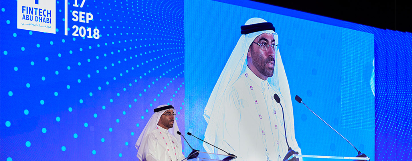 3 Key Initiatives Announced During Fintech Abu Dhabi 2018 That Will Boost Fintech in Abu Dhabi