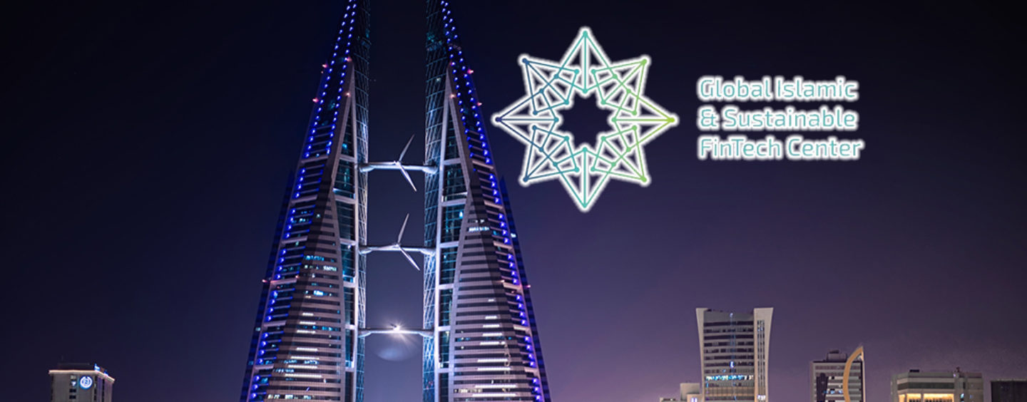 An Islamic & Sustainable FinTech Center launched in Bahrain