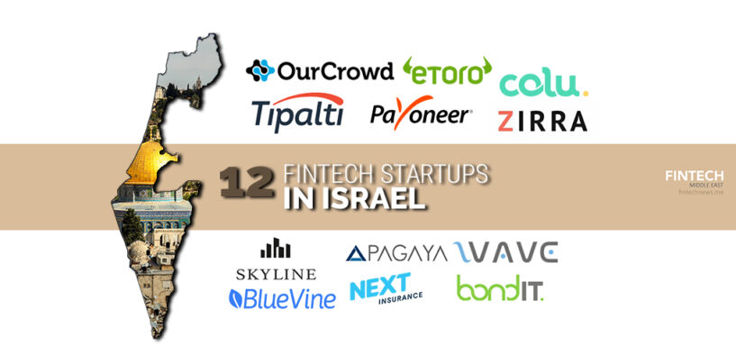 Top 12 Fintech Startups in Israel to Keep an Eye On