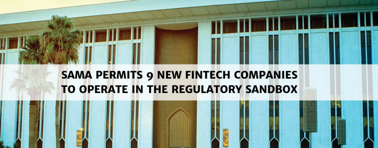Saudi Arabia Permits New Fintech Companies to Operate in Regulatory Sandbox