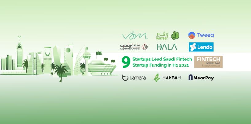 9 Startups Lead Saudi Fintech Startup Funding in H1 2021