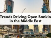 5 Trends Driving Open Banking in the Middle East 2021