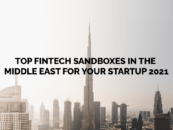 Top Fintech Sandboxes in the Middle East for Your Fintech Startup Expansion
