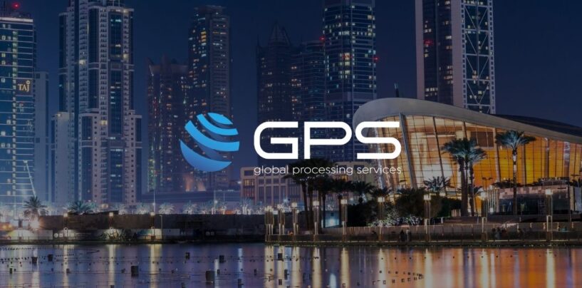 Global Processing Services Launches in MENA With Dubai Headquarters
