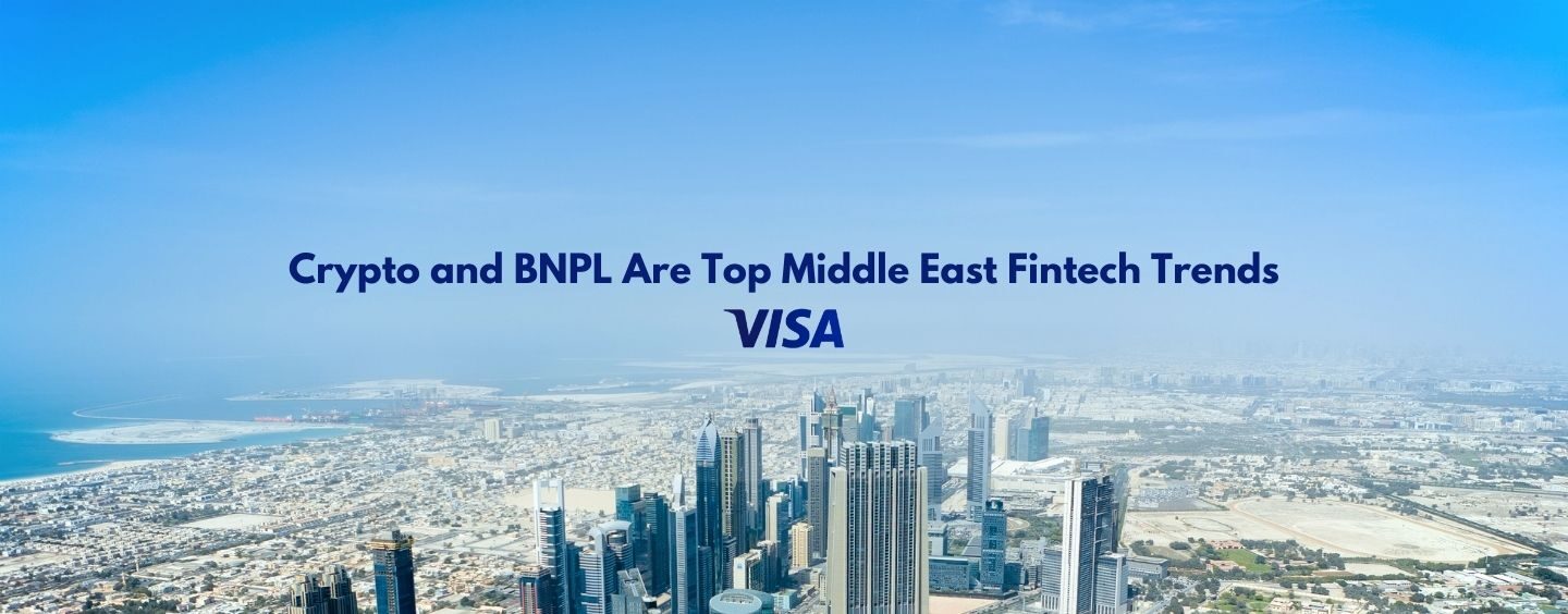 Crypto and BNPL Are Top Middle East Fintech Trends: Visa Report
