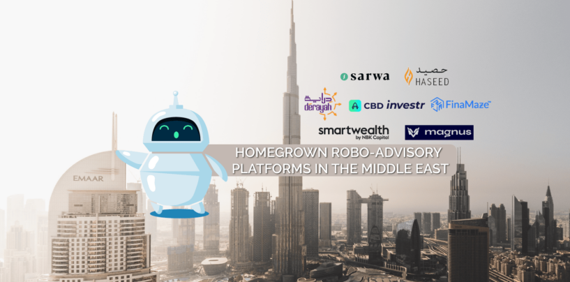 Watch Out for These 7 Homegrown Robo-Advisory Platforms in the Middle East