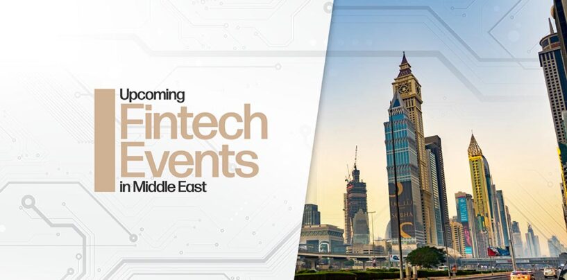 25 Upcoming Fintech Events in Middle East Q4 2023/ Q1 2024