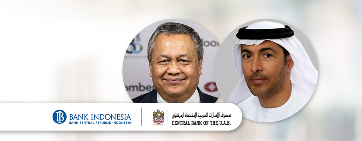 Indonesia and UAE Central Banks Expand MOU on Islamic Finance, Digital Innovation